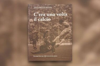 “C’era una volta il calcio”, viaggio nel mito di Sette