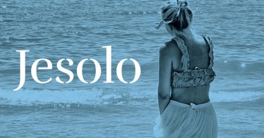 Esce “Jesolo”, romanzo tra compromessi e autodeterminazione femminile