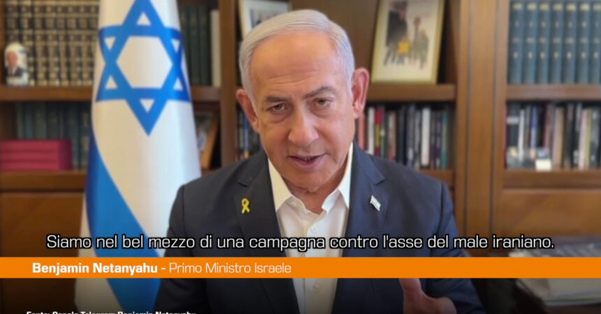 Netanyahu “In Libano combattiamo contro l’asse del male iraniano”