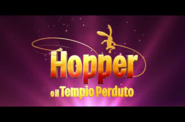 Hopper e il Tempio Perduto, il trailer