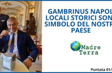 Madre Terra – Gran Caffè Gambrinus torna alla sua dimensione storica