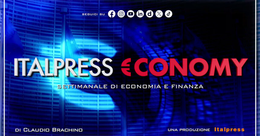 Italpress €conomy – Puntata del 28 giugno 2024