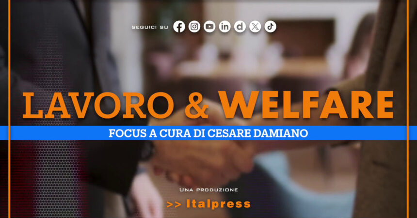 Focus Lavoro & Welfare – Puntata del 31 luglio 2024