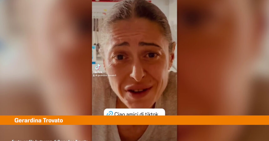 Gerardina Trovato sui social “Non mi abbandonate”