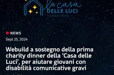 Milano, Webuild sostiene la prima charity dinner della “Casa delle Luci”