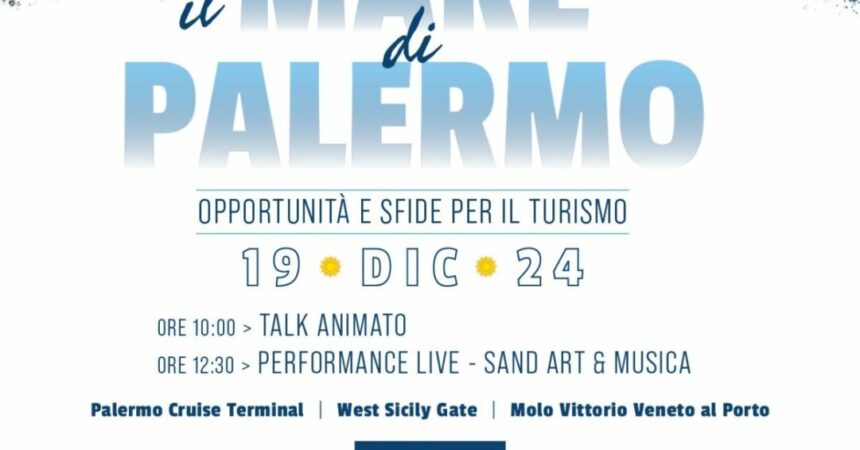 Il mare di Palermo, un evento su opportunità e sfide per il turismo