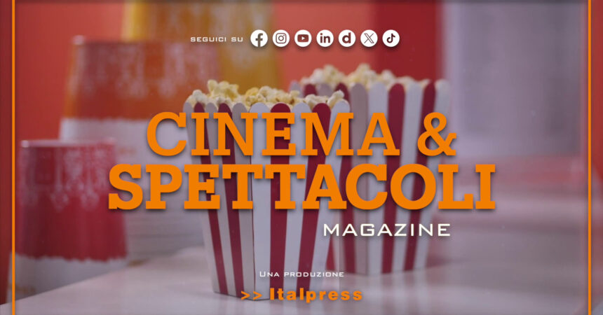 Cinema & Spettacoli Magazine – 04/12/2024